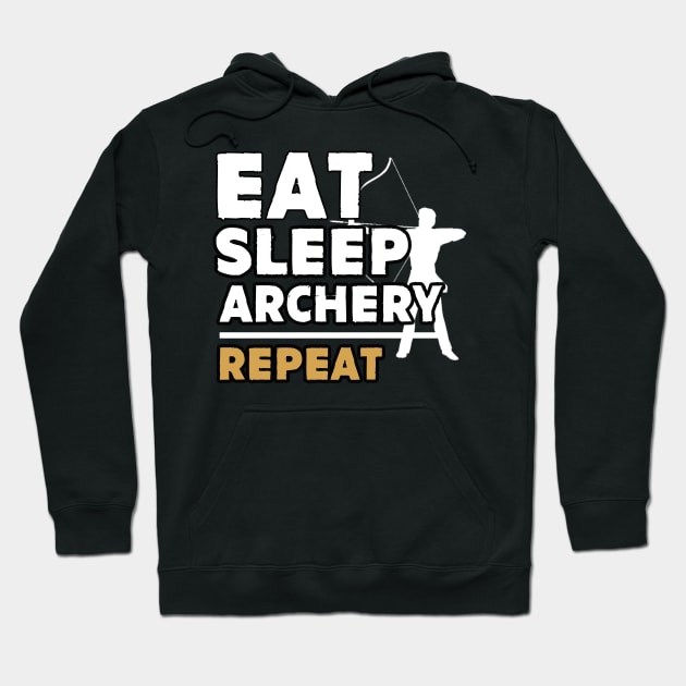 Eat sleep archery repeat Hoodie by Antoniusvermeu